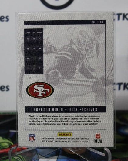 2020 PANINI CHRONICLES LUMINANCE BRANDON AIYUK # 219 ROOKIE NFL SAN FRANCISCO 49ERS GRIDIRON CARD
