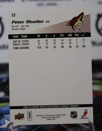 2009-10 UPPER DECK PETER MUELLER # 32 CHOICE RESERVE ARIZONA COYOTES NHL HOCKEY CARD
