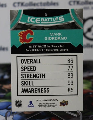 2021-22 UPPER DECK MVP MARK GIORDANO # 5 ICE BATTLES HOCKEY NHL CALGARY FLAMES CARD