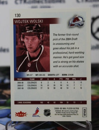 2008-09 FLEER ULTRA WOJTEK WOLSKI # 130 COLORADO AVALANCHE NHL HOCKEY TRADING CARD