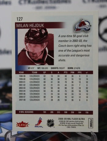2008-09 FLEER ULTRA MILAN HEJDUK # 127 COLORADO AVALANCHE NHL HOCKEY TRADING CARD