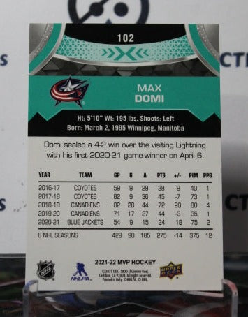 2021-22 UPPER DECK MVP MAX DOMI # 102 COLUMBUS BLUE JACKETS NHL HOCKEY TRADING CARD