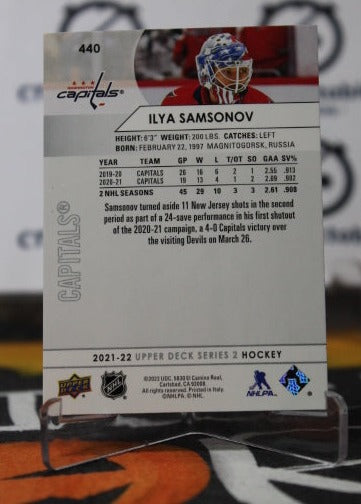2021-22 UPPER DECK ILYA SAMSONOV # 440 WASHINGTON CAPITALS HOCKEY CARD