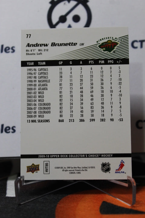 2009-10 UPPER DECK ANDREW BRUNETTE # 77 CHOICE RESERVE MINNESOTA WILD NHL HOCKEY CARD