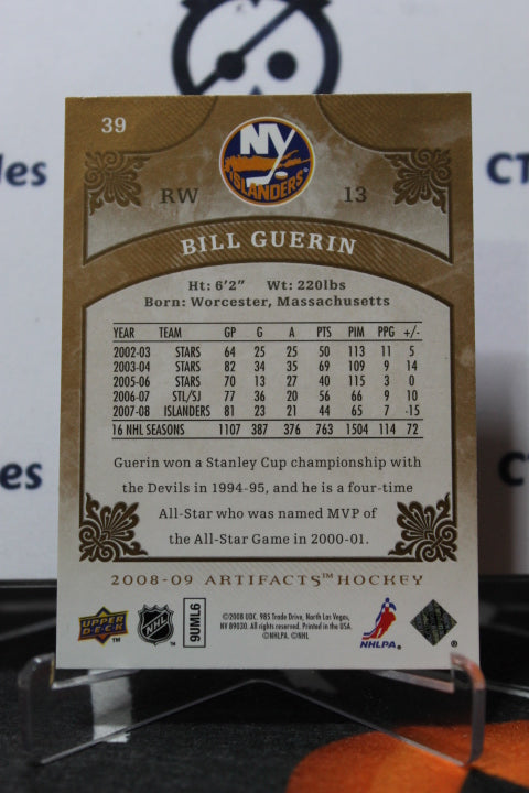 2008-09 UPPER DECK ARTIFACTS BILL GUERIN # 39 NEW YORK ISLANDERS HOCKEY CARD