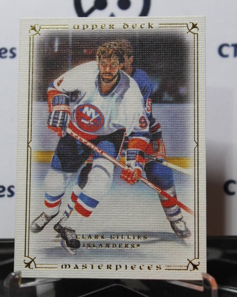 2008-09 UPPER DECK MASTERPIECES CLARK GILLIES # 43 NEW YORK ISLANDERS HOCKEY CARD