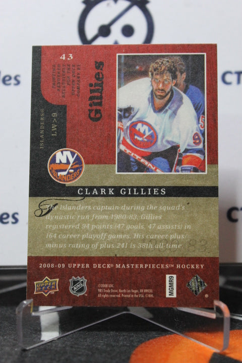2008-09 UPPER DECK MASTERPIECES CLARK GILLIES # 43 NEW YORK ISLANDERS HOCKEY CARD