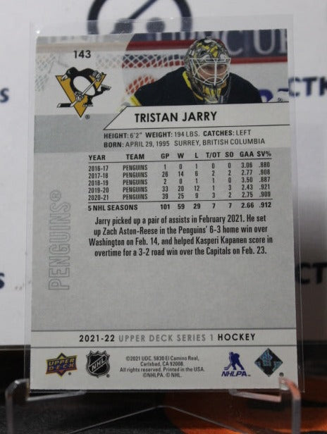 2021-22 UPPER DECK TRISTAN JARRY # 143 PITTSBURGH PENGUINS NHL HOCKEY TRADING CARD