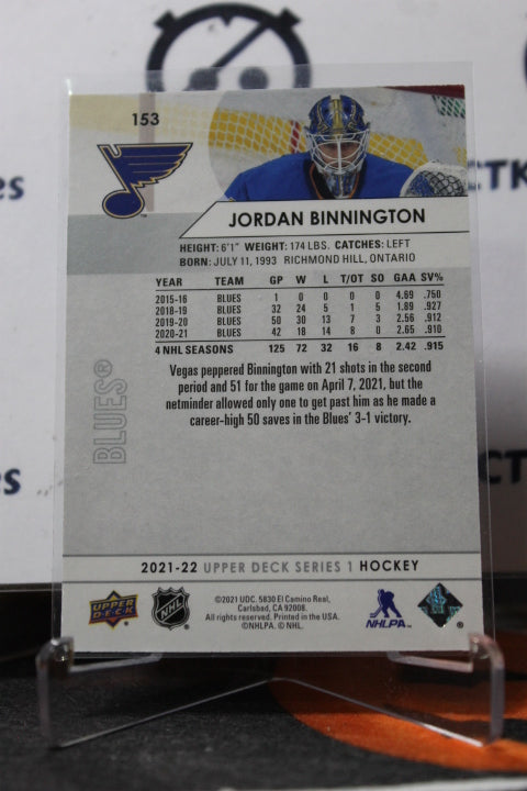 2021-22 UPPER DECK JORDAN BINNINGTON # 153 ST. LOUIS BLUES HOCKEY CARD