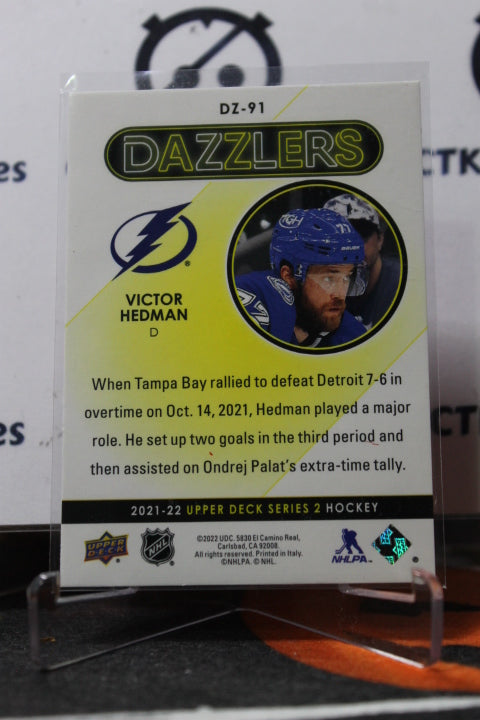 2021-22 UPPER DECK VICTOR HEDMAN # DZ-91 DAZZLERS TAMPA BAY LIGHTNING HOCKEY CARD