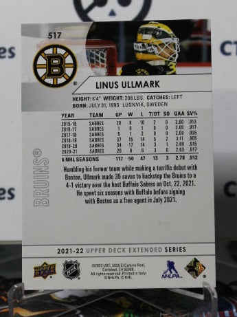 2021-22 UPPER DECK LINUS ULLMARK # 517 BOSTON BRUINS HOCKEY CARD