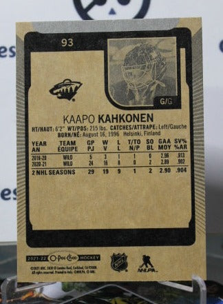 2021-22 O-PEE CHEE KAAPO KAHKONEN # 93 GOALTENDER MINNESOTA WILD NHL HOCKEY CARD