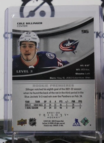 2021-22 UPPER DECK TRILO3Y COLE SILLINGER # 96 ROOKIE PREMIERS 274/299 COLUMBUS BLUE JACKETS NHL HOCKEY TRADING CARD
