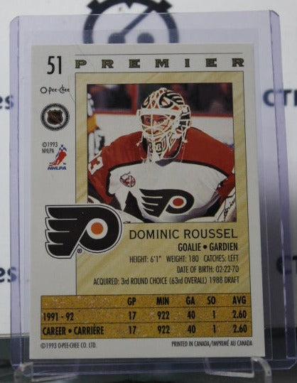 1992-93  O-PEE CHEE PREMIER DOMINIC ROUSSEL # 51  GOALTENDER  PHILADELPHIA FLYERS NHL HOCKEY CARD