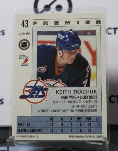 1992-93 O-PEE-CHEE PREMIER KEITH TKACHUK # 43 WINNIPEG JETS HOCKEY CARD