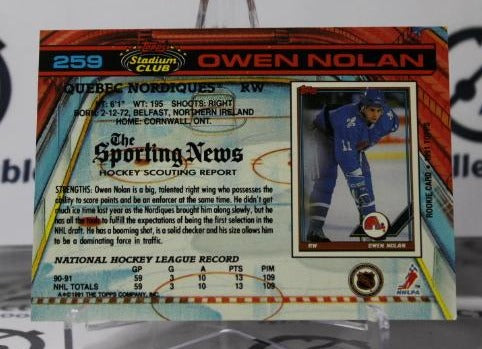OWEN NOLAN # 259 TOPPS STADIUM CLUB 1991-92 QUEBEC NORDIQUES NHL HOCKEY TRADING CARD