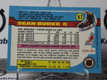 SEAN BURKE # 67 O-PEE CHEE 1991-92 HOCKEY GOALTENDER NEW JERSEY DEVILS NHL CARD