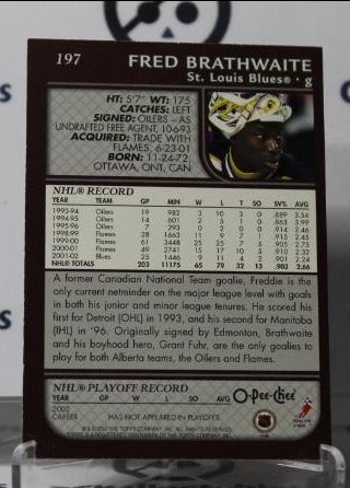 2002-03 O-PEE CHEE FRED BRATHWAITE # 197 HOCKEY GOALTENDER ST. LOUIS BLUES CARD