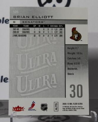BRIAN ELLIOTT # 105 FLEER ULTRA 2009-10 HOCKEY NHL GOALTENDER OTTAWA SENATORS CARD