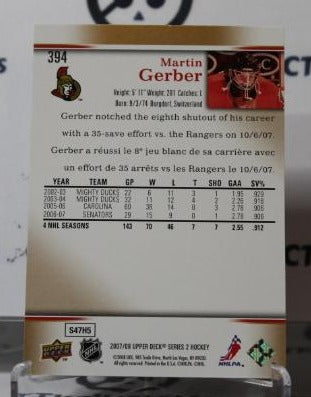 MARTIN GERBER # 394 UPPER DECK 2007-08 HOCKEY NHL GOALTENDER OTTAWA SENATORS CARD