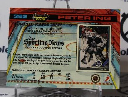 PETER ING # 352 TOPPS STADIUM CLUB 1991-92 HOCKEY NHL GOALTENDER TORONTO MAPLE LEAFS CARD