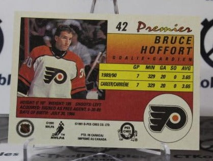 BRUCE HOFFORT # 42 O-PEE CHEE PREMIER 1990-91 HOCKEY GOALTENDER PHILADELPHIA FLYERS CARD