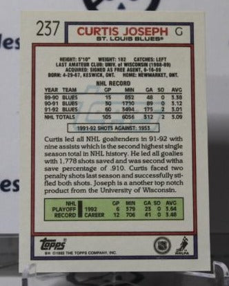 CURTIS JOSEPH # 237 TOPPS 1992-93 HOCKEY NHL GOALTENDER ST. LOUIS BLUES CARD