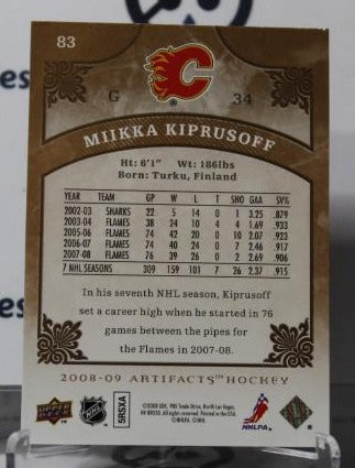 MIIKKA KIPRUSOFF # 83 UPPER DECK ARTIFACTS 2008-09 HOCKEY NHL GOALTENDER CALGARY FLAMES CARD