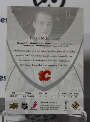 CURTIS McELHINNEY # 31 ROOKIE UPPER DECK 2007-08 HOCKEY NHL GOALTENDER CALGARY FLAMES CARD