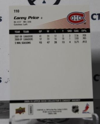 CAREY PRICE # 110 UPPER DECK 2009-10 HOCKEY NHL GOALTENDER MONTREAL CANADIANS CARD