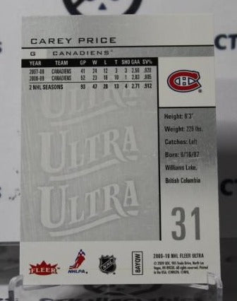 CAREY PRICE # 82 FLEER ULTRA 2009-10 HOCKEY NHL GOALTENDER MONTREAL CANADIANS CARD