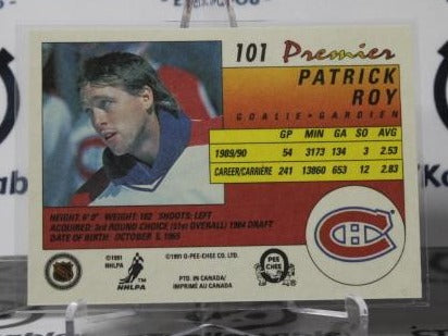 PATRICK ROY # 101 O-PEE CHEE PREMIER 1990-91 HOCKEY NHL GOALTENDER MONTREAL CANADIANS CARD