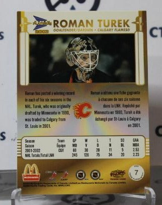 ROMAN TUREK # 7 PACIFIC McDONALD'S 2002-03 HOCKEY NHL GOALTENDER CALGARY FLAMES CARD
