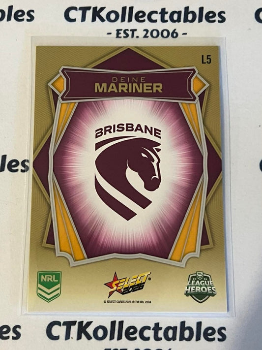 2026 Select NRL League Heroes Luminous Base #L5 Deine Mariner Broncos