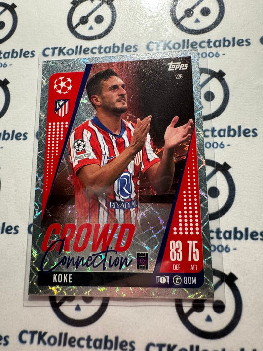 24/25 TOPPS MATCH ATTAX Koke Crowd Connection #226