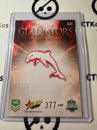 2026 Select NRL League Heroes Gladiator #G41 Felise Kaufusi #377/599 Dolphins