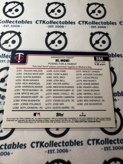 2025 Topps Series 2 Baseball Minnesota Twins "Hi Mom" Team Card #584
