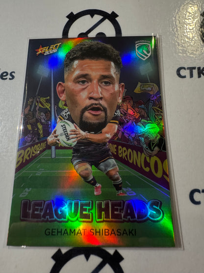 2026 Select NRL League Heroes League Heads #LH6 Gehamat Shibasaki Broncos