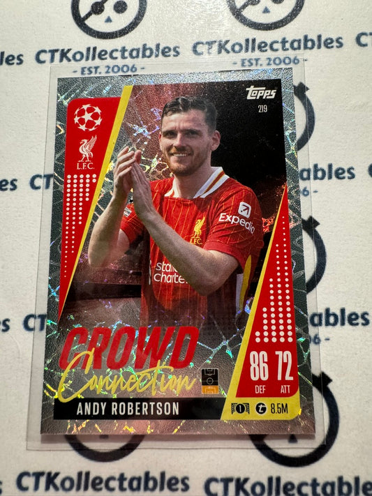 24/25 TOPPS MATCH ATTAX Andy Robertson Crowd Connection #219
