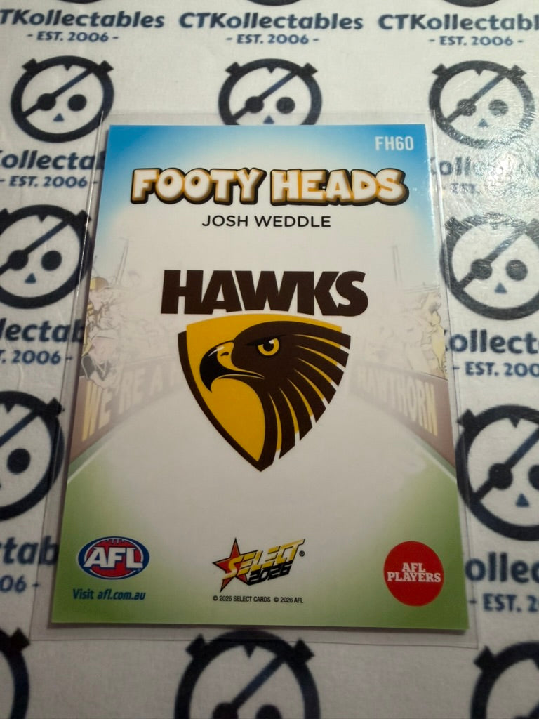 2026 Select AFL Footy Stars Footy Heads FH60 Josh Weddle Hawks