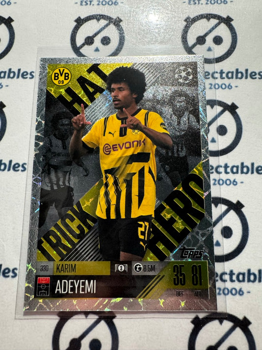 24/25 TOPPS MATCH ATTAX Karim Adeyemi Hat Trick Hero #330 SOCCER CARD