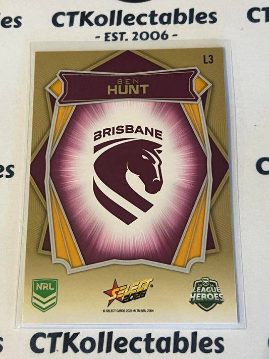 2026 Select NRL League Heroes Luminous Base #L3 Ben Hunt Broncos