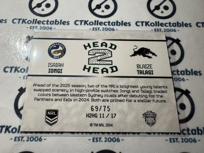 2025 NRL Rivalry Head 2 Head Isaiah Iongi / Blaize Talagi #69/75 H2HG 11/17