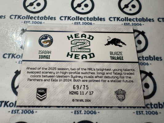2025 NRL Rivalry Head 2 Head Isaiah Iongi / Blaize Talagi #69/75 H2HG 11/17