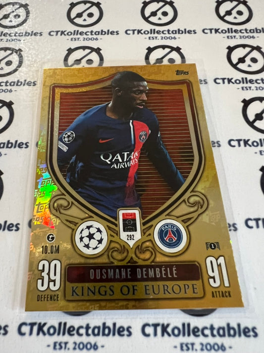 2023-24 TOPPS MATCH ATTAX Ousmane Dembele Kings Of Europe #292 SOCCER CARD