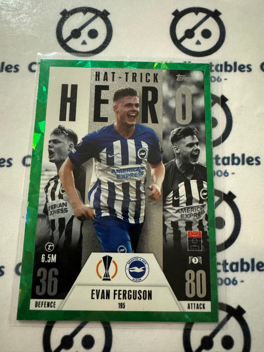 2023-24 TOPPS MATCH ATTAX Randal Evan Ferguson Hat-trick Hero #195 Emerald RARE