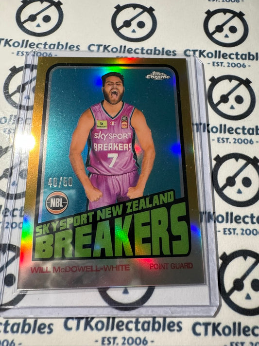 2022-23 Topps NBL Chrome Will McDowell-White Gold #40/50 #72-12 Breakers