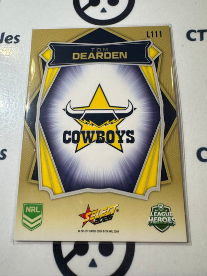 2026 Select NRL League Heroes Luminous Base #L111 Tom Dearden Cowboys