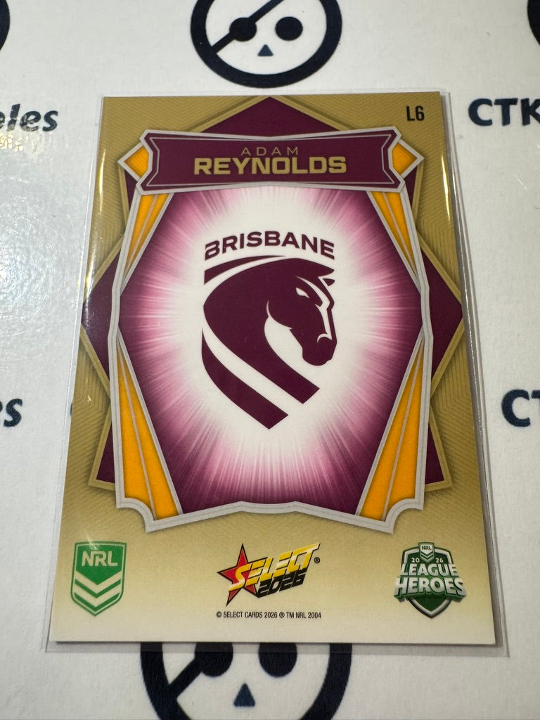 2026 Select NRL League Heroes Luminous Base #L6 Adam Reynolds Broncos
