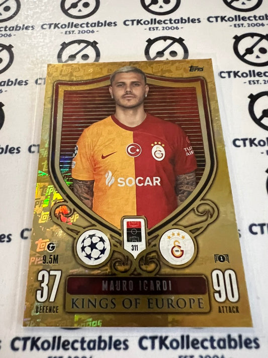 2023-24 TOPPS MATCH ATTAX Mauro Icardi Kings Of Europe #311 Soccer Card